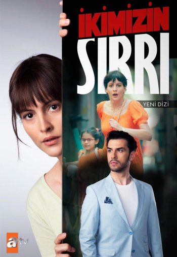Наша тайна / Ikimizin Sirri (2021) турецкий сериал все серии смотреть онлайн