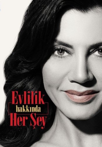 Все о браке / Evlilik Hakkında Her Şey (2021) турецкий сериал смотреть онлайн все серии