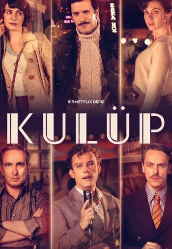 Клуб / Kod Adi: Kulüp (турецкий сериал 2021) смотреть онлайн на русском языке все серии бесплатно